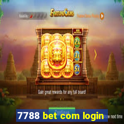 7788 bet com login